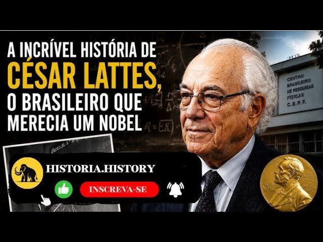 CÉSAR LATTES - O GÊNIO BRASILEIRO 